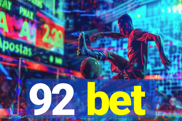 92 bet